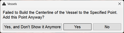 Failed to construct the vessel centerline to the specified point. Add this point anyway?